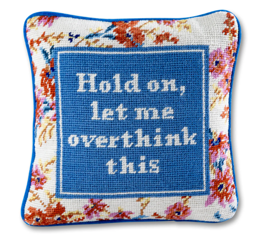 Overthink Needlepoint Pillow