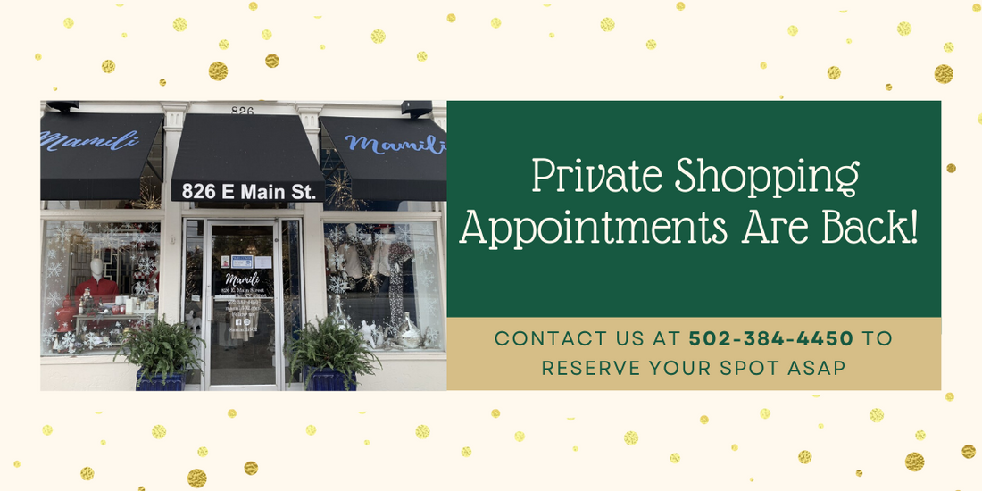 Private Shopping Appointments Are Back!