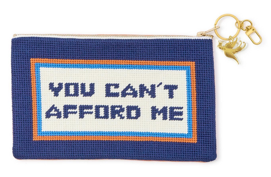 You Can't Afford Me Pouch