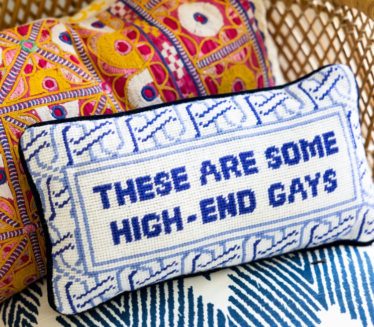 Pillow High End Gays