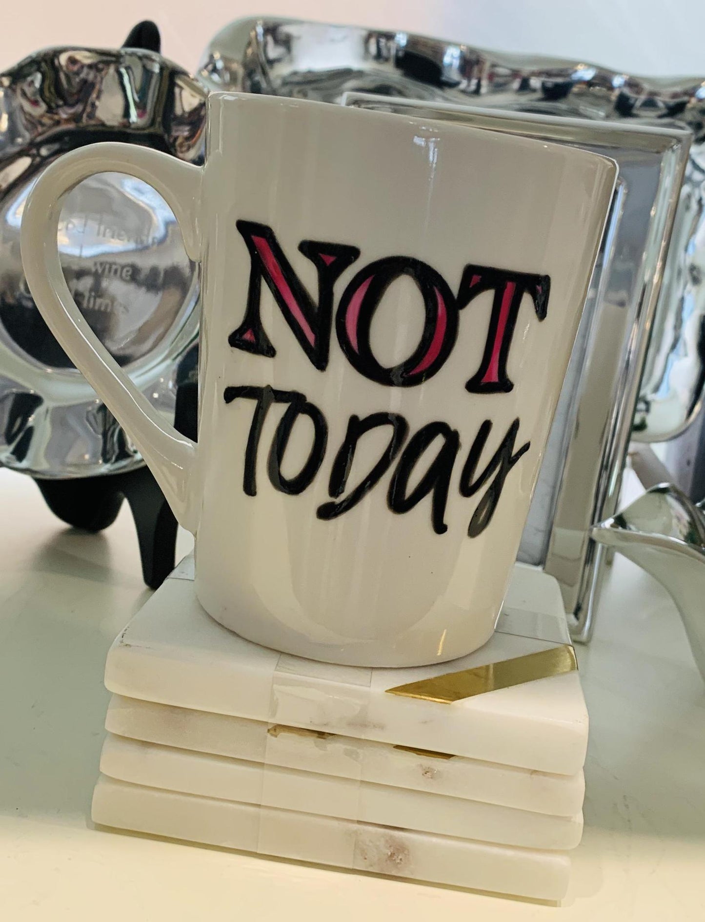 Coffee Mug - Not Today