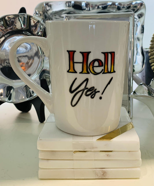 Hell Yes! Coffee Mug